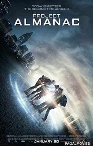 Project Almanac (2015) Hollywood Hindi Dubbed Full Movie